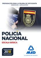 POLICÍA NACIONAL ESCALA BÁSICA PREPARACIÓN PARA LA PRUEBA DE ORTOGRAFÍA. EJERCIC | 9788414214527 | VV.AA. | Librería Castillón - Comprar libros online Aragón, Barbastro