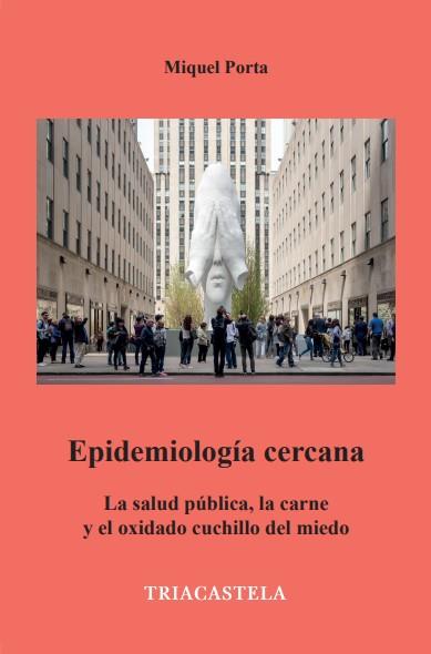 Epidemiología cercana | 9788417252212 | Porta, Miquel | Librería Castillón - Comprar libros online Aragón, Barbastro
