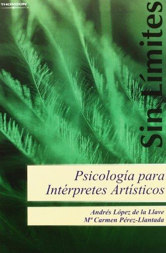 PSICOLOGIA PARA INTERPRETES ARTISTICOS | 9788497324663 | LOPEZ DE LA LLAVE, ANDRES; PEREZ LLANTADA, MA.CARM | Librería Castillón - Comprar libros online Aragón, Barbastro