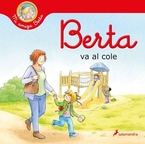 Berta va al cole | 9788418637230 | SCHNEIDER, LIANE | Librería Castillón - Comprar libros online Aragón, Barbastro
