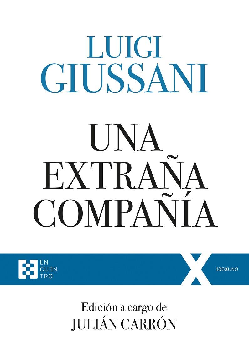 Una extraña compañía | 9788490559420 | Giussani, Luigi | Librería Castillón - Comprar libros online Aragón, Barbastro