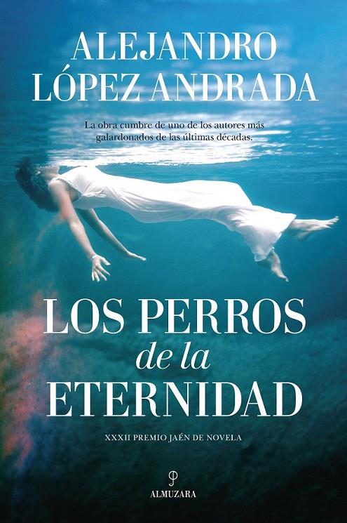 Los perros de la eternidad | 9788416776238 | López Andrada, Alejandro | Librería Castillón - Comprar libros online Aragón, Barbastro