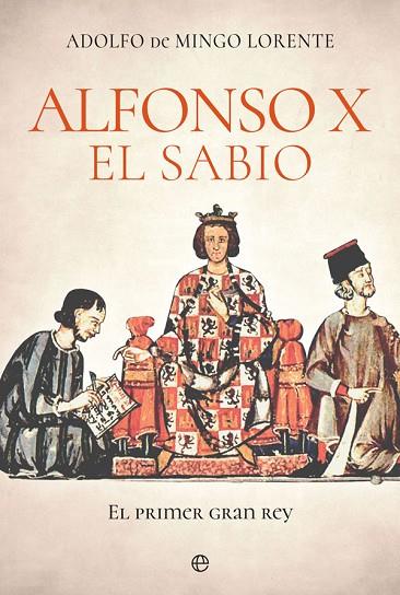 Alfonso X el Sabio | 9788413841809 | de Mingo Lorente, Adolfo | Librería Castillón - Comprar libros online Aragón, Barbastro