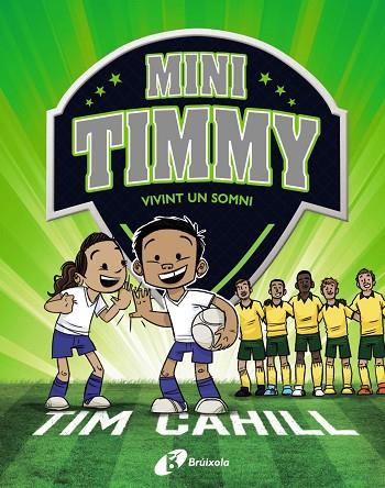 Mini Timmy - Vivint un somni | 9788499063744 | Cahill, Tim | Librería Castillón - Comprar libros online Aragón, Barbastro