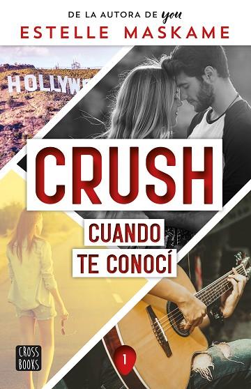 Crush 1. Cuando te conocí | 9788408253914 | Maskame, Estelle | Librería Castillón - Comprar libros online Aragón, Barbastro