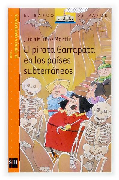 PIRATA GARRAPATA EN LOS PAISES SUBTERRANEOS, EL P.GARRA 11 | 9788467511062 | MUÑOZ MARTIN, JUAN | Librería Castillón - Comprar libros online Aragón, Barbastro