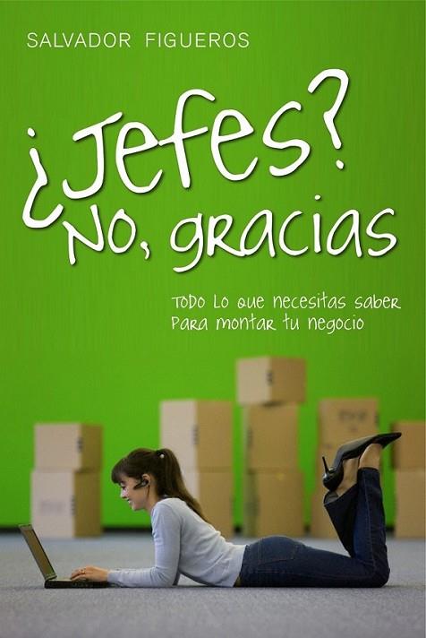 ¿JEFES? NO, GRACIAS | 9788498750737 | FIGUEROS, SALVADOR | Librería Castillón - Comprar libros online Aragón, Barbastro