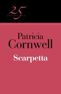 SCARPETTA (25º ANIV) | 9788466649544 | CORNWELL, PATRICIA D. | Librería Castillón - Comprar libros online Aragón, Barbastro