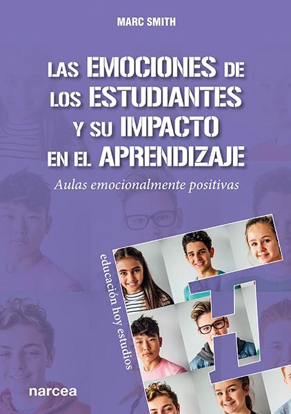 Las emociones de los estudiantes y su impacto en el aprendizaje | 9788427725676 | Smith, Marc | Librería Castillón - Comprar libros online Aragón, Barbastro