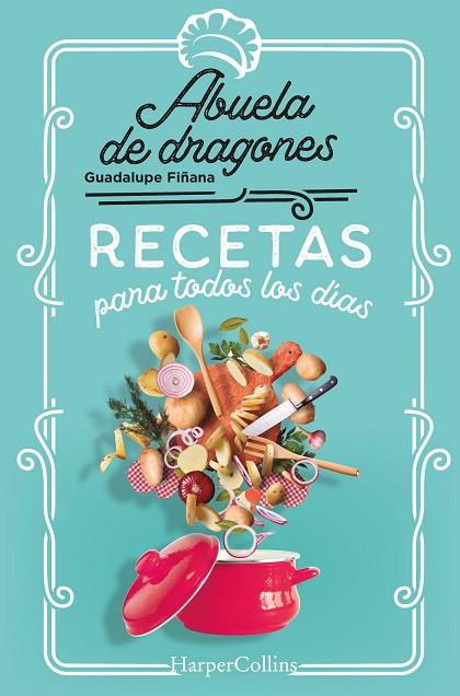 Recetas para todos los días | 9788491397144 | De Dragones, Abuela | Librería Castillón - Comprar libros online Aragón, Barbastro