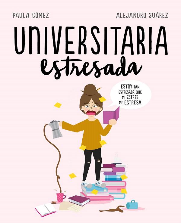 Universitaria estresada | 9788417247126 | Universitaria estresada | Librería Castillón - Comprar libros online Aragón, Barbastro