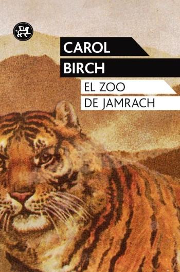 ZOO DE JAMRACH, EL | 9788415325444 | BIRCH, CAROL | Librería Castillón - Comprar libros online Aragón, Barbastro