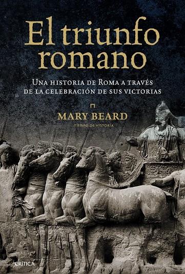 TRIUNFO ROMANO, EL | 9788498923209 | BEARD, MARY | Librería Castillón - Comprar libros online Aragón, Barbastro