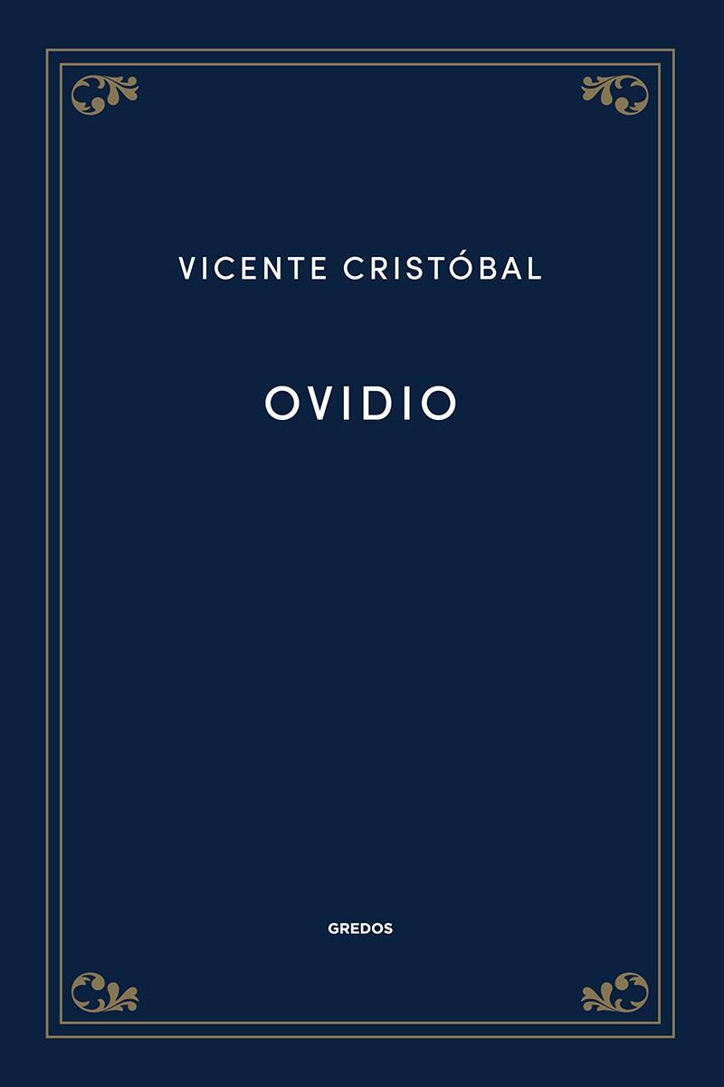 Ovidio | 9788424940119 | Cristóbal López, Vicente | Librería Castillón - Comprar libros online Aragón, Barbastro