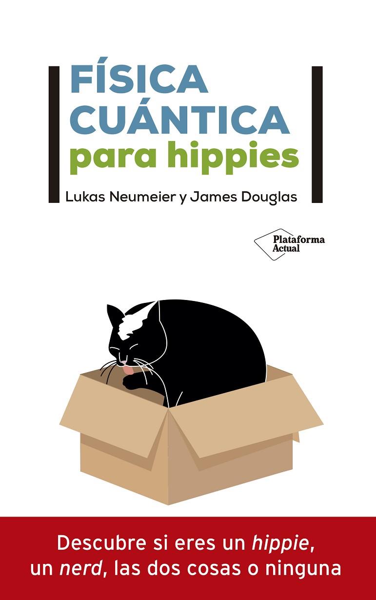 Física cuántica para hippies | 9788418285592 | Neumeier, Lukas ; Douglas, James | Librería Castillón - Comprar libros online Aragón, Barbastro