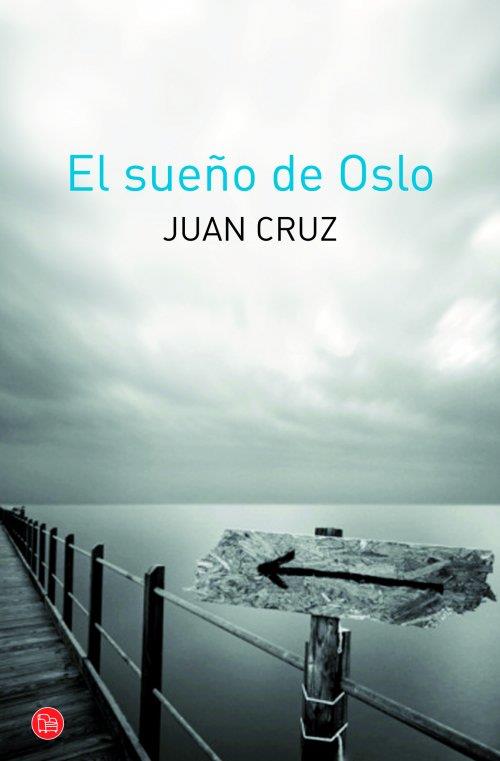 sueño de Oslo, El - PDL | 9788466326858 | Cruz Ruiz, Juan | Librería Castillón - Comprar libros online Aragón, Barbastro
