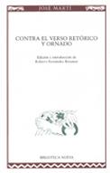 CONTRA EL VERSO RETORICO Y ORNADO | 9788497420747 | MARTI, JOSE | Librería Castillón - Comprar libros online Aragón, Barbastro