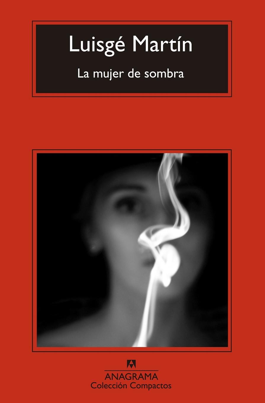 La mujer de sombra | 9788433977663 | García Martín, Luis | Librería Castillón - Comprar libros online Aragón, Barbastro