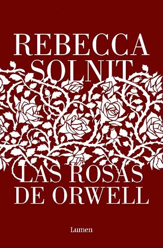 Las rosas de Orwell | 9788426411112 | Solnit, Rebecca | Librería Castillón - Comprar libros online Aragón, Barbastro