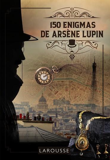 150 Enigmas de Arsène Lupin | 9788419250261 | Lebrun, Sandra / Audrain, Loïc | Librería Castillón - Comprar libros online Aragón, Barbastro