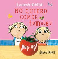 NO QUIERO COMER TOMATES | 9788479017422 | CHILD, LAUREN | Librería Castillón - Comprar libros online Aragón, Barbastro