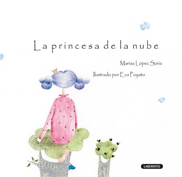 La princesa de la nube | 9788484836544 | López Soria, Marisa | Librería Castillón - Comprar libros online Aragón, Barbastro