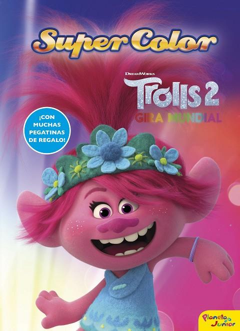 Trolls 2. Supercolor | 9788408224174 | Dreamworks | Librería Castillón - Comprar libros online Aragón, Barbastro