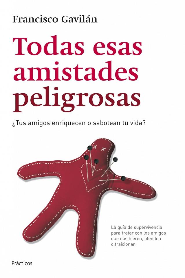 TODAS ESAS AMISTADES PELIGROSAS | 9788408070320 | GAVILAN, FRANCISCO | Librería Castillón - Comprar libros online Aragón, Barbastro