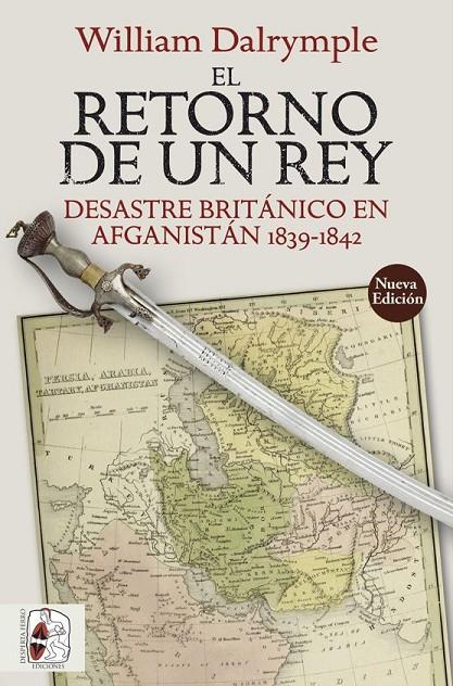 El retorno de un rey | 9788412323900 | Dalrymple, William | Librería Castillón - Comprar libros online Aragón, Barbastro