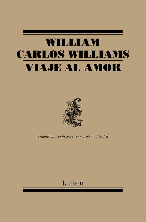 Viaje al amor | 9788426416971 | Williams, William Carlos | Librería Castillón - Comprar libros online Aragón, Barbastro