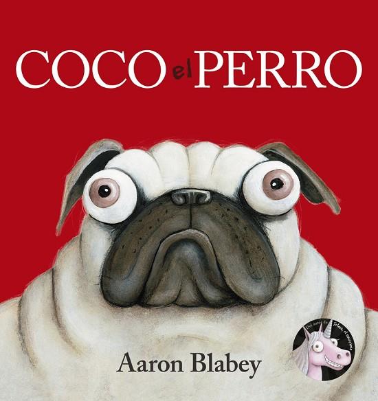 Coco el perro | 9788469848647 | Blabey, Aaron | Librería Castillón - Comprar libros online Aragón, Barbastro