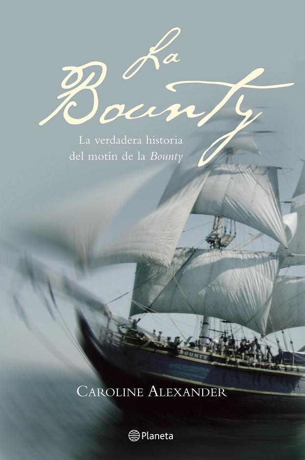 La Bounty | 9788408053927 | Alexander, Caroline | Librería Castillón - Comprar libros online Aragón, Barbastro