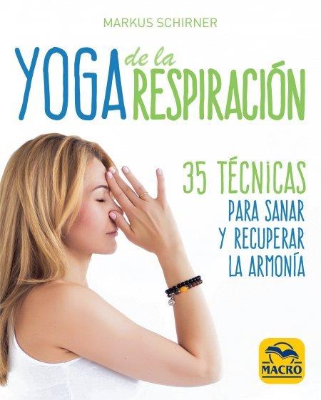 Yoga de la Respiración | 9788417080440 | Schirner, Markus | Librería Castillón - Comprar libros online Aragón, Barbastro