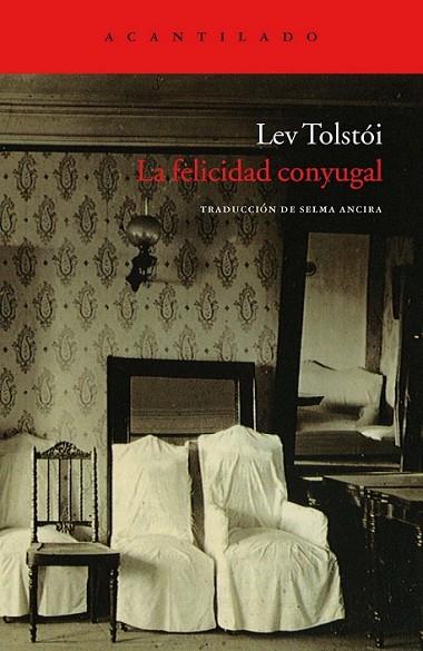 FELICIDAD CONYUGAL, LA | 9788415277507 | Tolstói, Lev | Librería Castillón - Comprar libros online Aragón, Barbastro