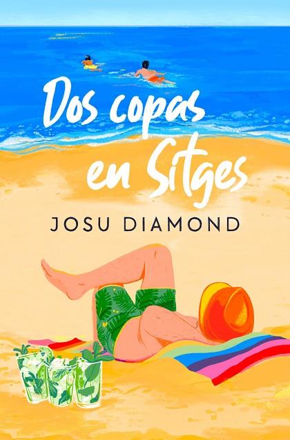 Dos copas en Sitges | 9788466672238 | Diamond, Josu | Librería Castillón - Comprar libros online Aragón, Barbastro