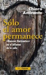 SOLO EL AMOR PERMANECE | 9788422020233 | AMIRANTE, CHIARA | Librería Castillón - Comprar libros online Aragón, Barbastro