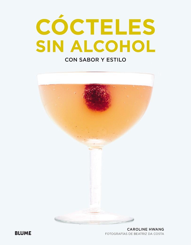 Cócteles sin alcohol | 9788417254698 | Hwang, Caroline K. | Librería Castillón - Comprar libros online Aragón, Barbastro