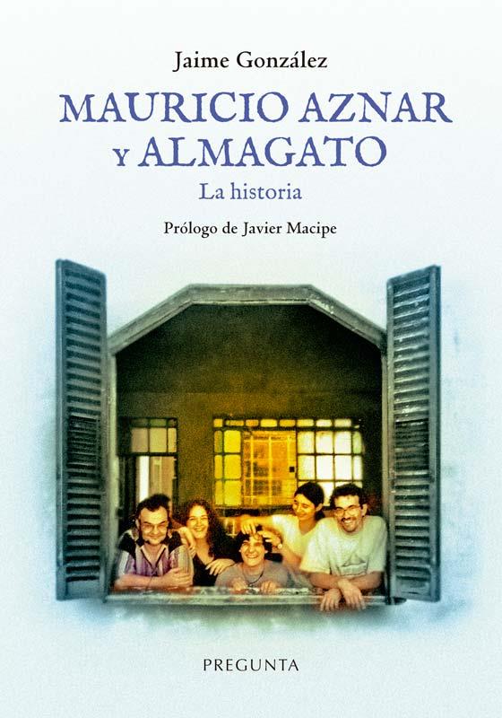 Mauricio Aznar y Almagato. La historia | 9788419766311 | González, Jaime | Librería Castillón - Comprar libros online Aragón, Barbastro