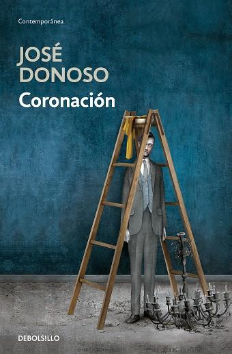 Coronación | 9788466358989 | Donoso, José | Librería Castillón - Comprar libros online Aragón, Barbastro