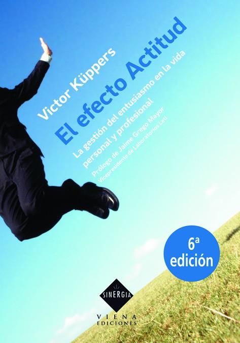 EFECTO ACTITUD, EL | 9788483303917 | KÜPPERS, VICTOR | Librería Castillón - Comprar libros online Aragón, Barbastro