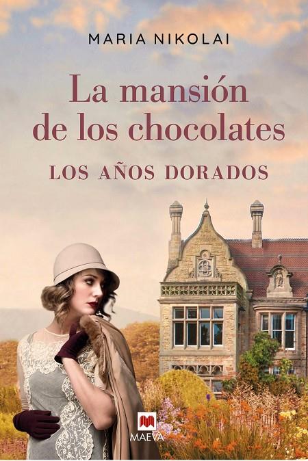 La mansión de los chocolates - Los años dorados | 9788418184123 | Nikolai, Maria | Librería Castillón - Comprar libros online Aragón, Barbastro