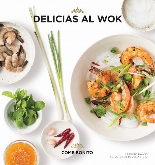 Delicias al wok | 9788416890484 | Hwang, Caroline/Stotz, Julia | Librería Castillón - Comprar libros online Aragón, Barbastro