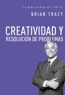 CREATIVIDAD Y RESOLUCION DE PROBLEMAS | 9780718033637 | TRACY BRIAN | Librería Castillón - Comprar libros online Aragón, Barbastro