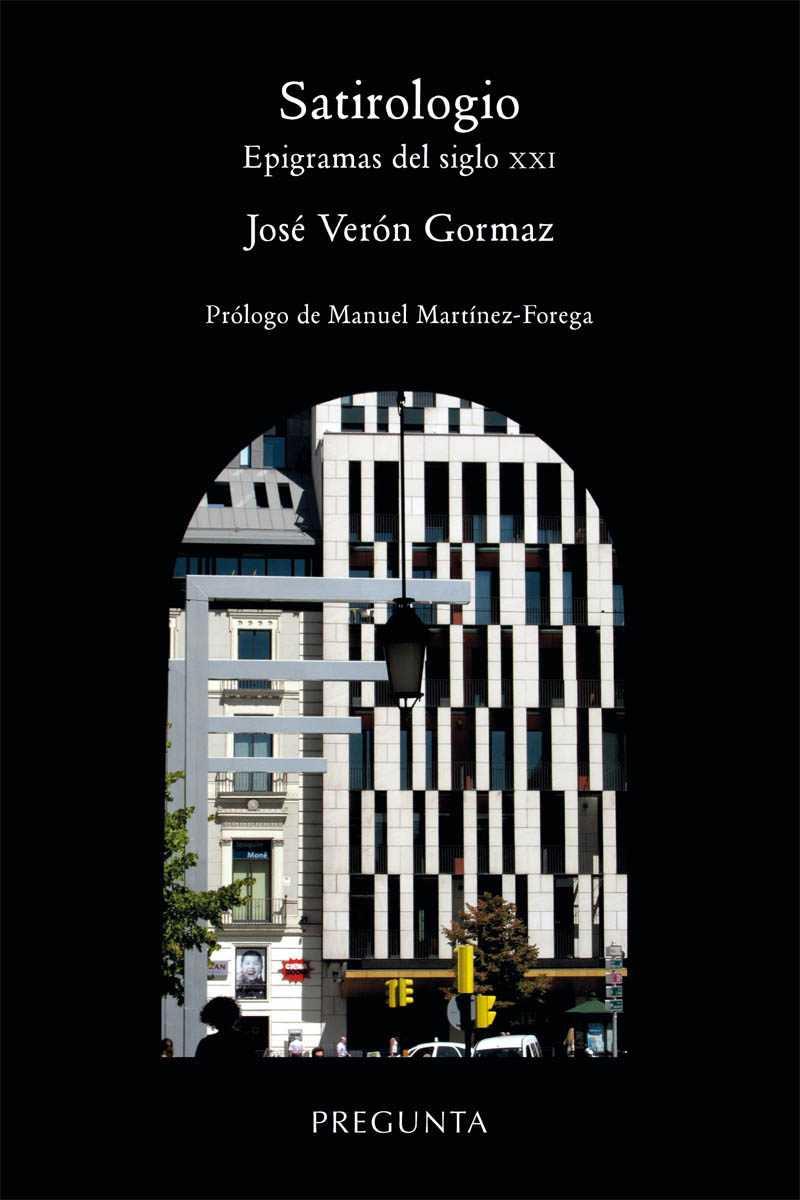 Satirologio : Epigramas del siglo XXI | 9788417532116 | Verón Gormaz, José | Librería Castillón - Comprar libros online Aragón, Barbastro
