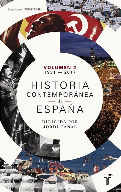 Historia contemporánea de España (Volumen II: 1931-2017) | 9788430619375 | Canal, Jordi | Librería Castillón - Comprar libros online Aragón, Barbastro