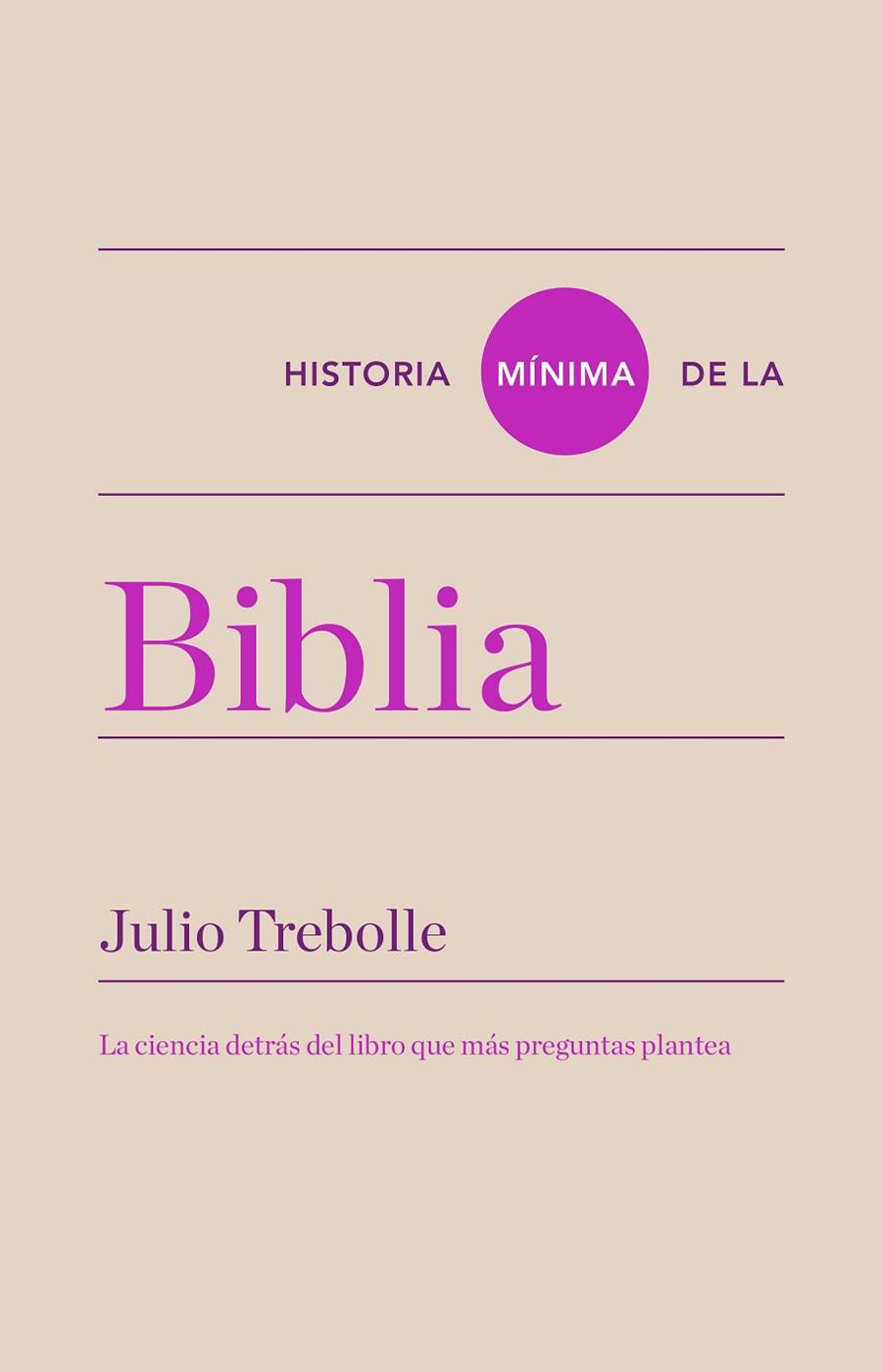 Historia mínima de la Biblia | 9788418895081 | Trebolle, Julio | Librería Castillón - Comprar libros online Aragón, Barbastro