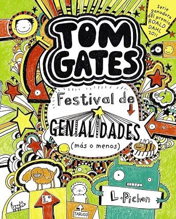 TOM GATES: FESTIVAL DE GENIALIDADES (MÁS O MENOS) | 9788421688144 | PICHON, LIZ | Librería Castillón - Comprar libros online Aragón, Barbastro