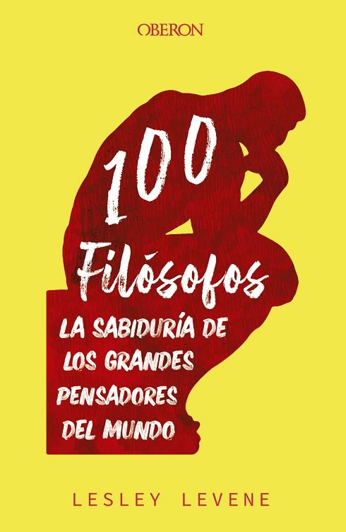 100 filósofos | 9788441545632 | Levene, Lesley | Librería Castillón - Comprar libros online Aragón, Barbastro