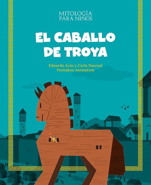 El caballo de Troya | 9788413612492 | Acín, Eduardo / Pascual Roig, Carla | Librería Castillón - Comprar libros online Aragón, Barbastro