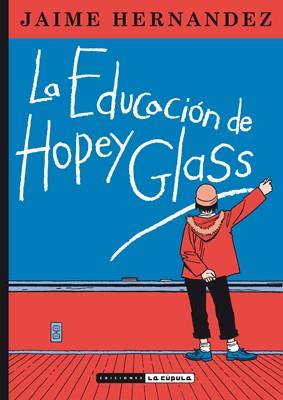 EDUCACION DE HOPEY GLASS, LA | 9788416400140 | HERNANDEZ, JAIME | Librería Castillón - Comprar libros online Aragón, Barbastro